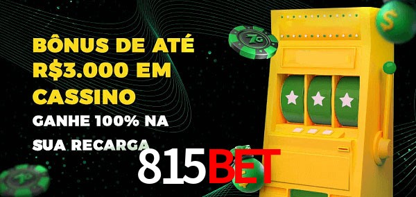 815bet melhor bônus de depósito